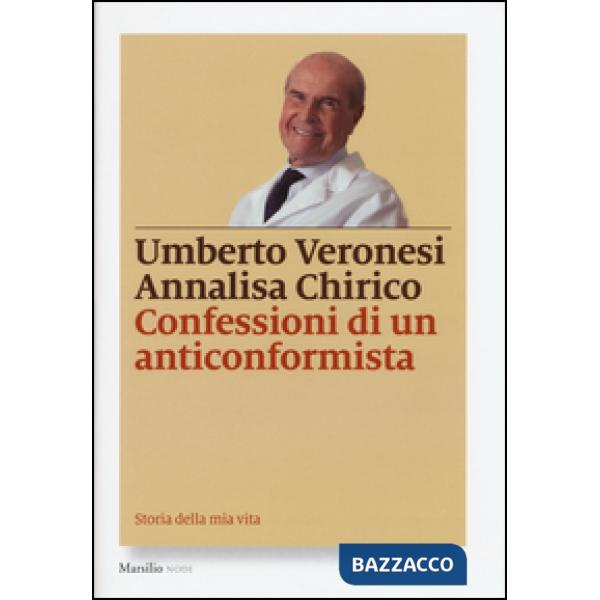 Confessioni di un anticonformista. Ediz. illustrata