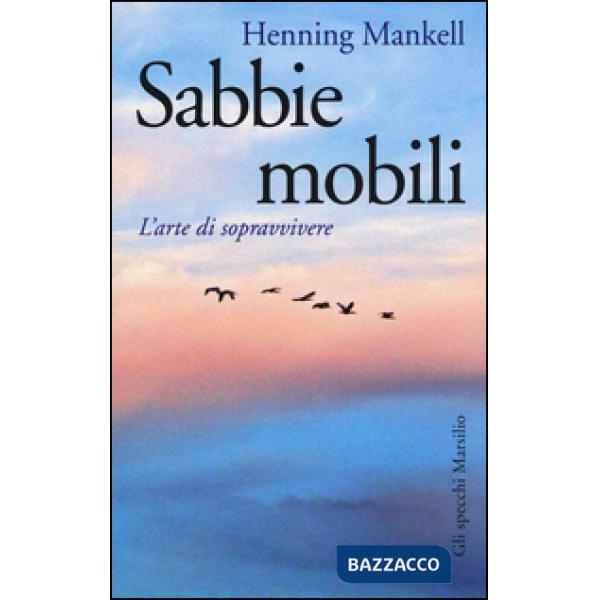 Sabbie mobili. L'arte di sopravvivere