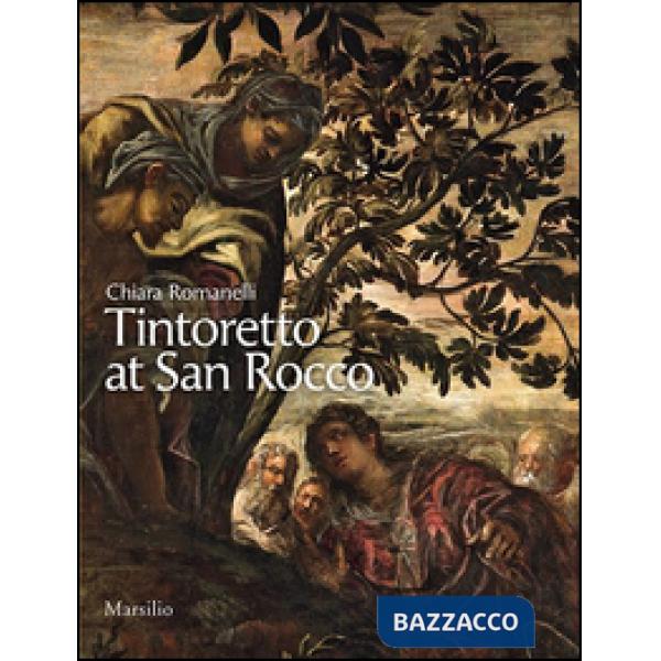 Tintoretto at San Rocco. Ediz. illustrata