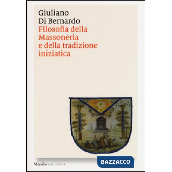 Filosofia della massoneria e della tradizione iniziatica