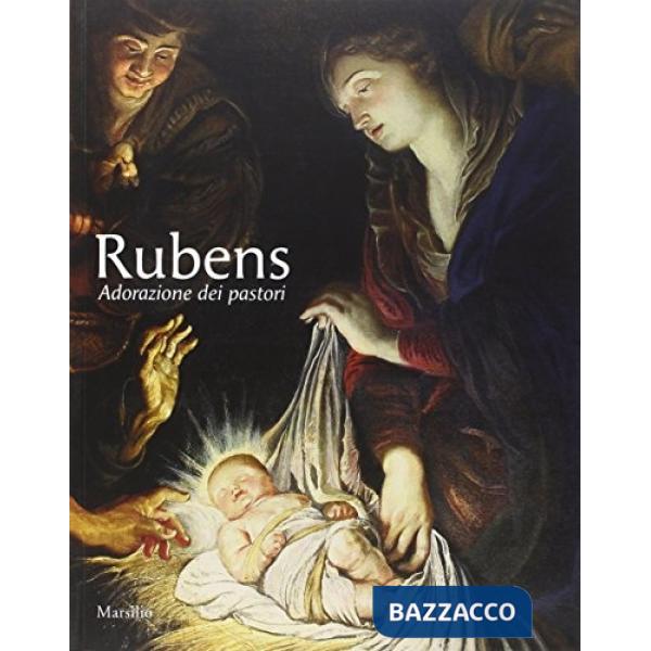 Rubens. Adorazione dei pastori. Ediz. illustrata