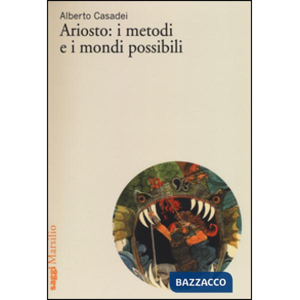 Ariosto: i metodi e i mondi possibili