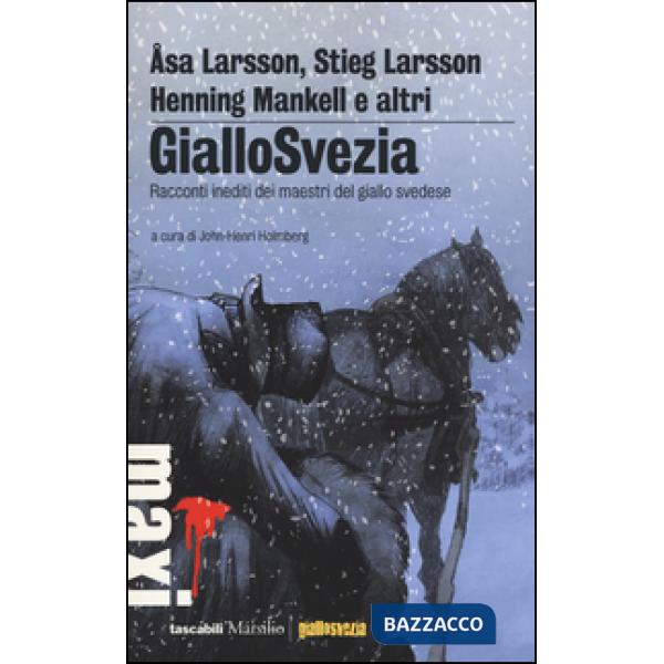 GialloSvezia. Racconti inediti dei maestri del giallo svedese