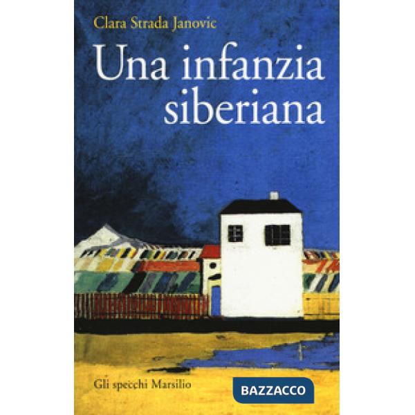 Infanzia siberiana (Una)