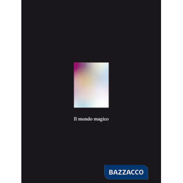 Mondo magico. Ediz. illustrata (Il)