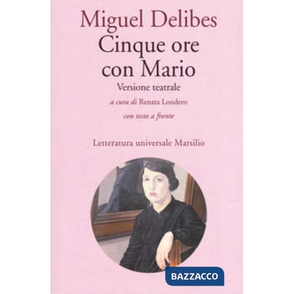 Cinque ore con Mario. Testo spagnolo a fronte