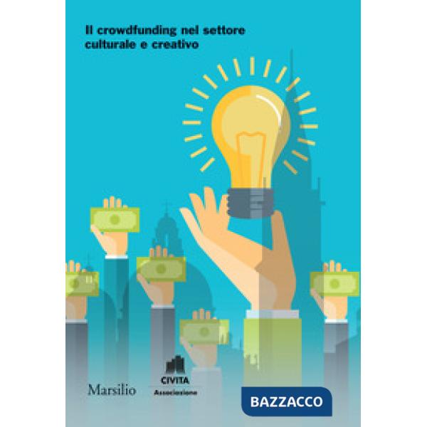 Crowdfunding nel settore culturale e creativo (Il)