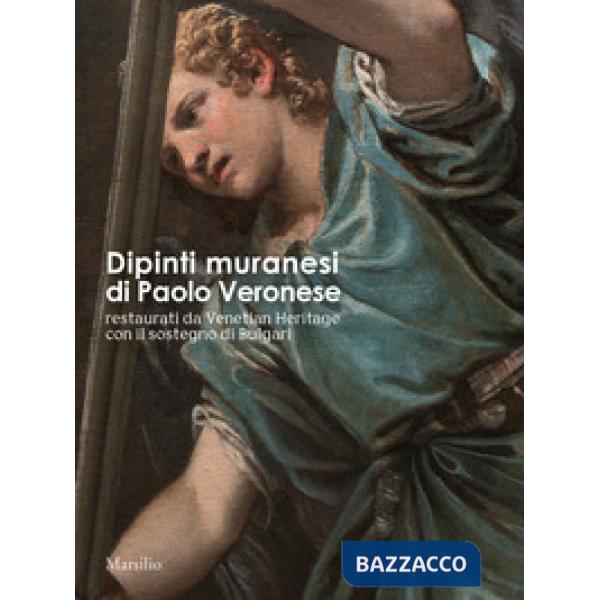 Dipinti muranesi di Veronese restaurati da Venetian Heritage con il sostegno di Bulgari