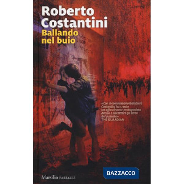 Ballando nel buio. I nuovi casi del commissario Balistreri. Vol. 5