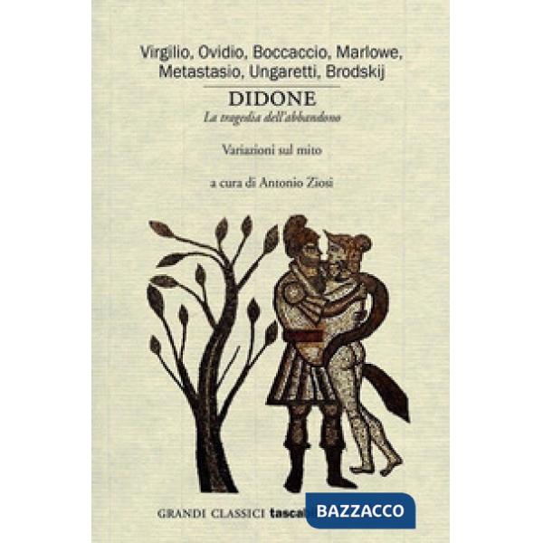 Didone. «La tragedia dell'abbandono». Variazioni sul mito