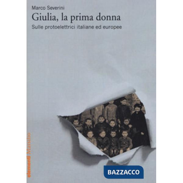 Giulia, la prima donna. Sulle protoelettrici italiane ed europee