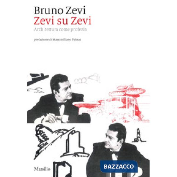Zevi su Zevi. Architettura come profezia