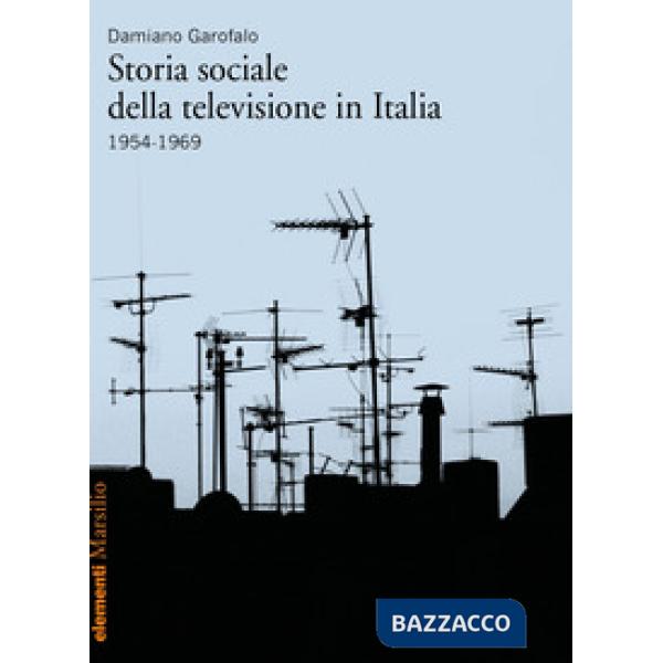 Storia sociale della televisione in Italia (1954-1969)