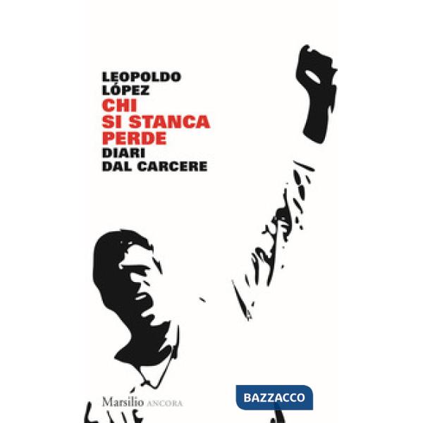 Chi si stanca perde. Diari dalla resistenza venezuelana