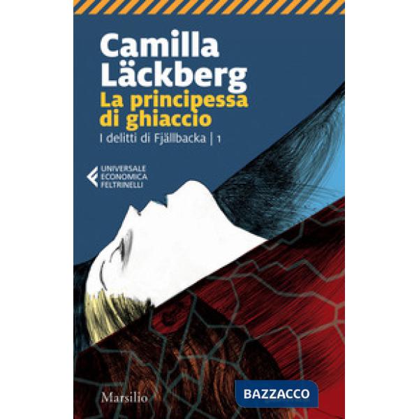 Principessa di ghiaccio. I delitti di Fjällbacka (La). Vol. 1
