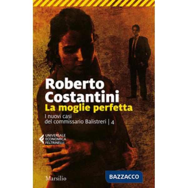 Moglie perfetta. I nuovi casi del commissario Balistreri (La)