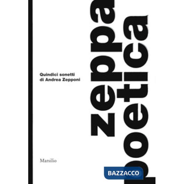 Zeppa poetica. Quindici sonetti di Andrea Zepponi
