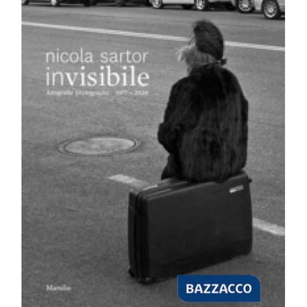 Invisibile. Fotografie 1977-2020. Ediz. illustrata