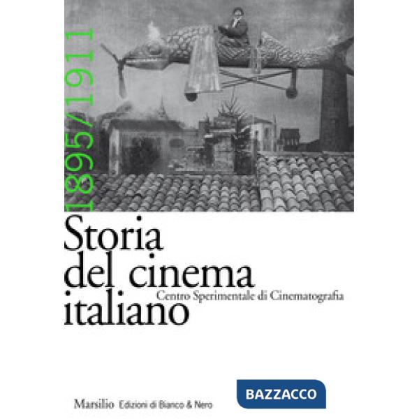Storia del cinema italiano. Vol. 2: 1895-1911