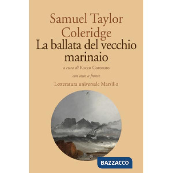 Ballata del vecchio marinaio. Testo inglese a fronte (La)