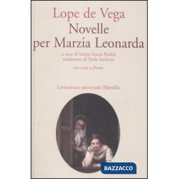 Novelle per Marzia Leonarda. Testo spagnolo a fronte