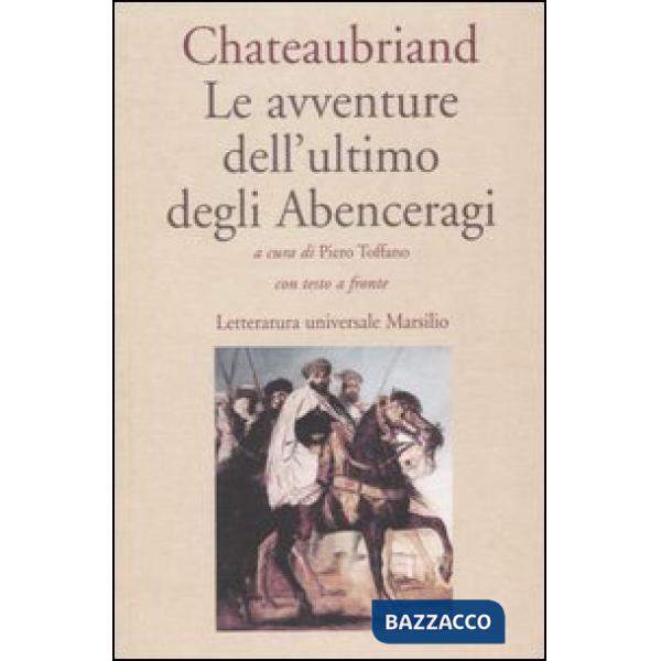 Avventure dell'ultimo degli Abenceragi. Testo francese a fronte (Le)