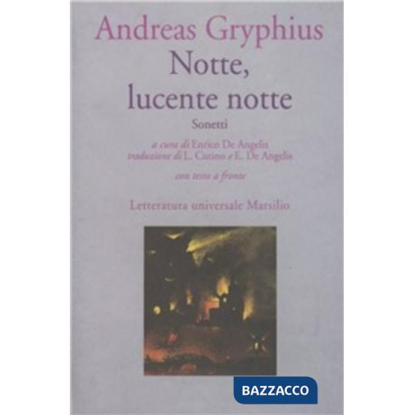 Notte, lucente notte. Sonetti