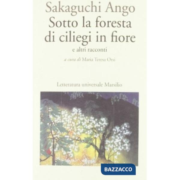 Sotto la foresta di ciliegi in fiore e altri racconti