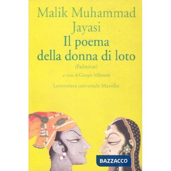 Poema della donna di loto (Padmâvat) (Il)