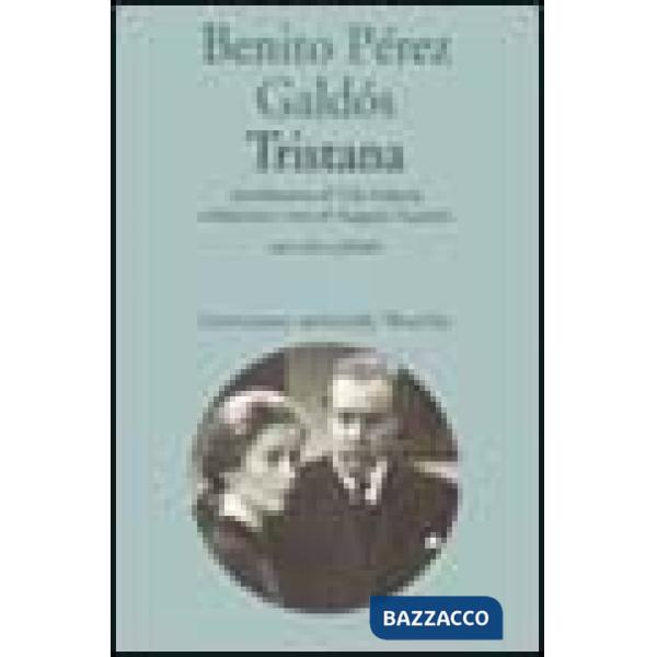 Tristana. Testo spagnolo a fronte