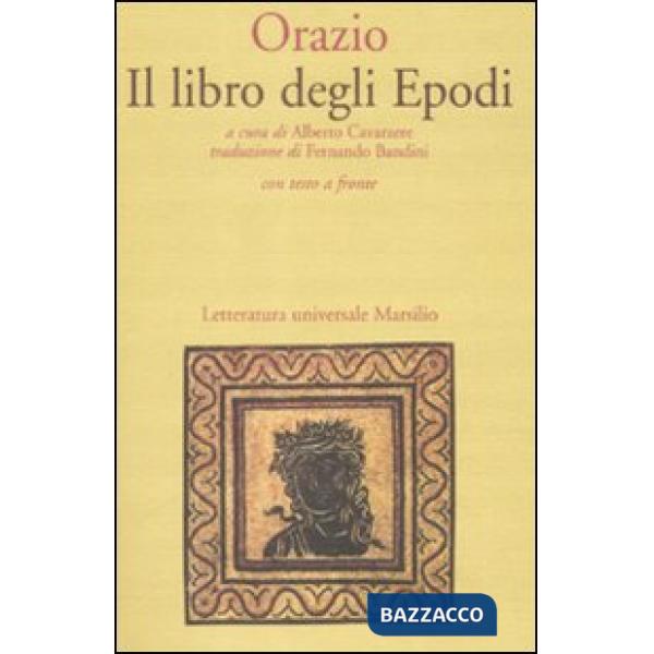 Libro degli Epodi. Testo latino a fronte (Il)