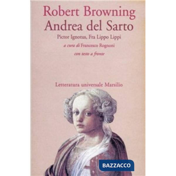 Andrea del Sarto-Pictor ignotus-Fra Lippo Lippi