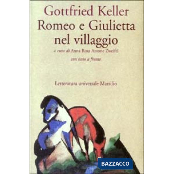 Romeo e Giulietta nel villaggio. Testo tedesco a fronte