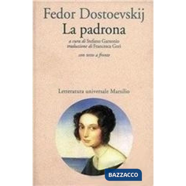 Padrona. Testo originale a fronte (La)