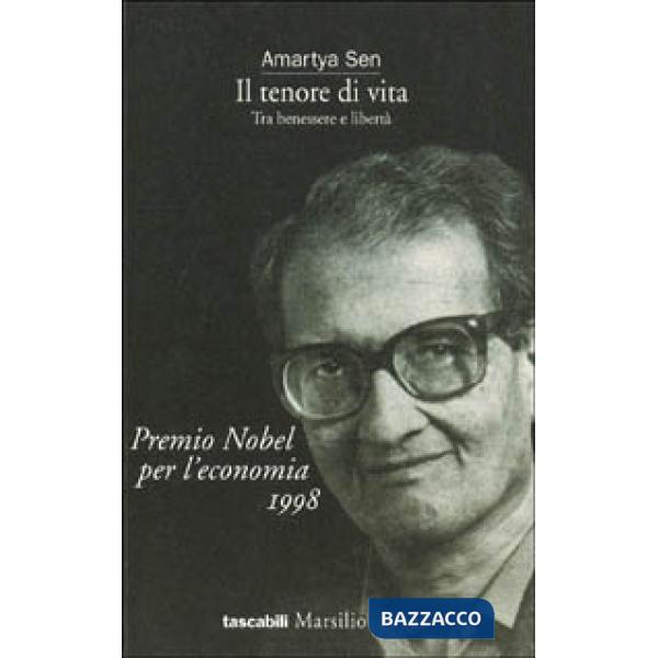 Tenore di vita. Tra benessere e libertà (Il)