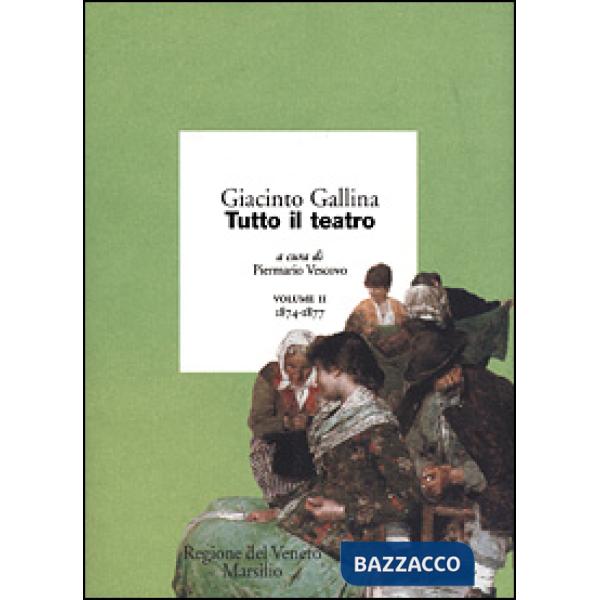 Tutto il teatro. Vol. 2: 1874-1877
