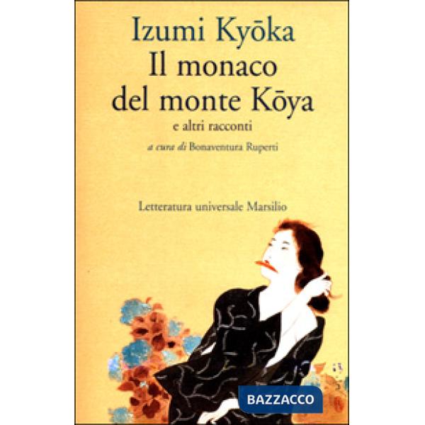 Monaco del monte Koya e altri racconti (Il)