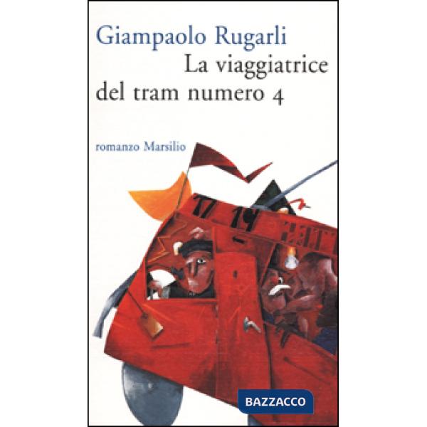 Viaggiatrice del tram numero 4 (La)