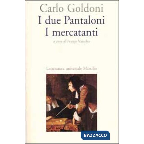 Due Pantaloni. I mercanti (I)