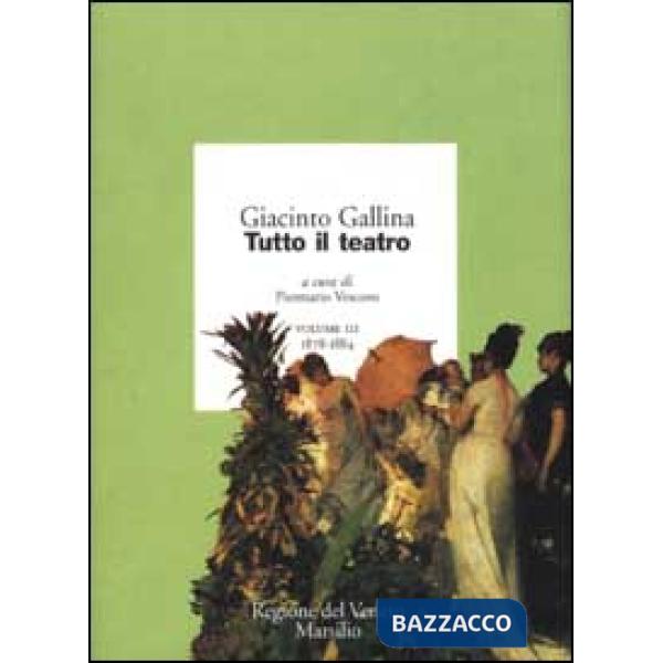 Tutto il teatro. Vol. 3: 1878-1884