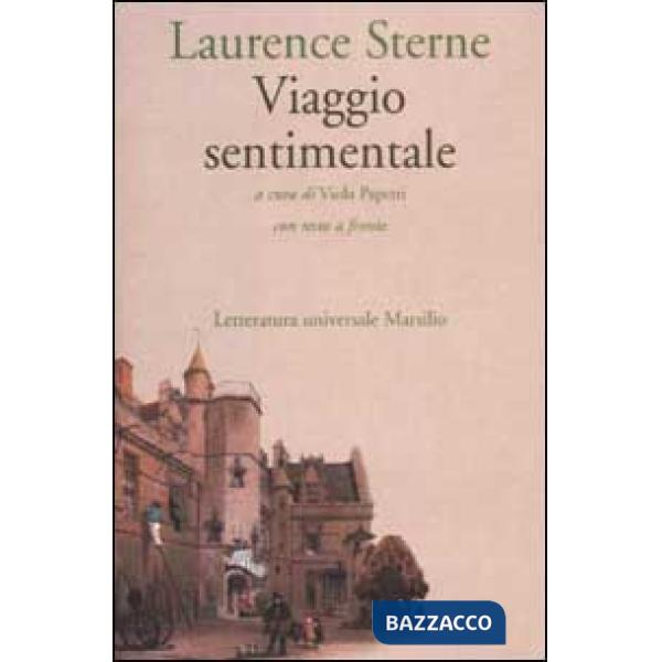 Viaggio sentimentale in Francia e Italia. Testo inglese a fronte