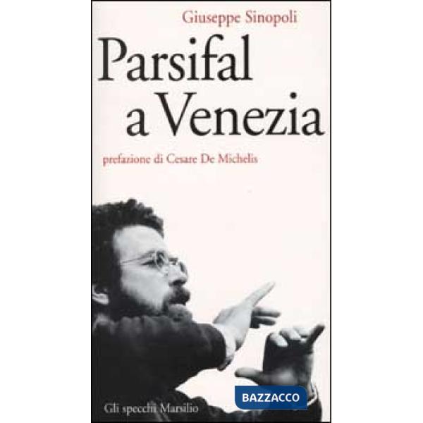 Parsifal a Venezia