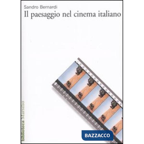 Paesaggio nel cinema italiano (Il)