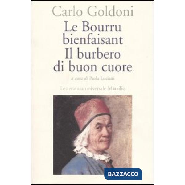 Bourru bienfaisant-Il burbero di buon cuore (Le)