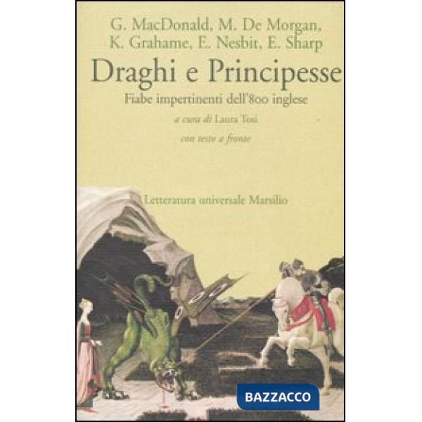 Draghi e principesse. Fiabe impertinenti dell'800 inglese. Testo inglese a fronte