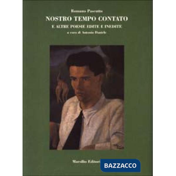 Nostro tempo contato e altre poesie inedite