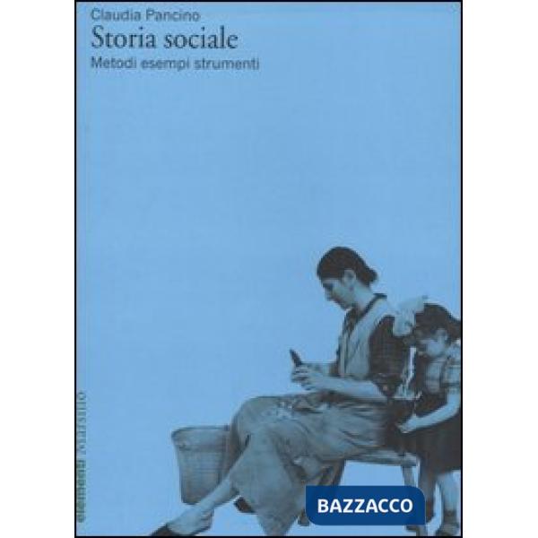 Storia sociale. Metodi esempi strumenti