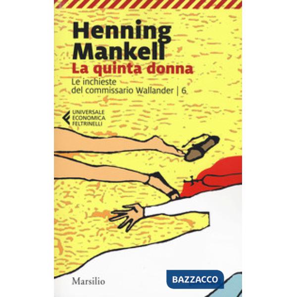 Quinta donna. Le inchieste del commissario Wallander (La). Vol. 6