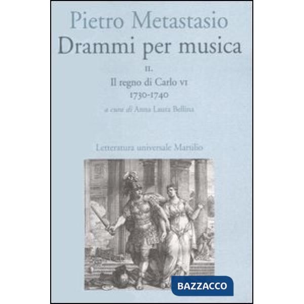 Drammi per musica. Con CD-ROM. Vol. 2: Il regno di Carlo VI 1730-1740