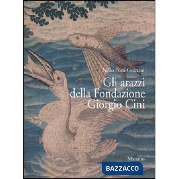 Arazzi della Fondazione Giorgio Cini (Gli)